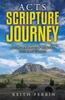 Acts Scripture Journey: A 40-Day Bible Study Through the Book of Acts