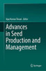 Advances In Seed Production And Management
