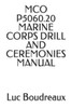 McO P5060.20 Marine Corps Drill and Ceremonies Manual