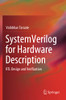 Systemverilog For Hardware Description: Rtl Design And Verification