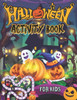 Halloween Activity Book For Kids: Fun Coloring Activities For Kids