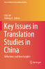 Key Issues In Translation Studies In China: Reflections And New Insights (New Frontiers In Translation Studies)