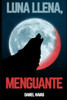 Luna Llena, Menguante