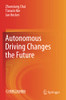 Autonomous Driving Changes The Future