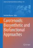 Carotenoids: Biosynthetic And Biofunctional Approaches: Biosynthetic And Biofunctional Approaches (Advances In Experimental Medicine And Biology, 1261)