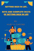 Getting Rich In Life: Keys and complete ways of getting Rich in Life