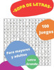 Sopa de Letras 100 Juegos Para Mayores Y Adultos Letra Grande: Rompecabezas en espaÃ±ol