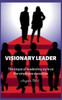 Visionary Leaders: The Impact of Leadership Style on Employee's Performance