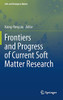 Frontiers And Progress Of Current Soft Matter Research (Soft And Biological Matter)