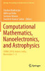 Computational Mathematics, Nanoelectronics, And Astrophysics: Cmna 2018, Indore, India, November 1Â3 (Springer Proceedings In Mathematics & Statistics, 342)