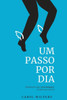 Um passo por dia: MeditaÃ§Ãµes para (re)comeÃ§ar, sempre que preciso