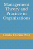 Management Theory and Practice in Organizations