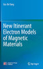 New Itinerant Electron Models Of Magnetic Materials