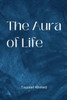 The Aura of Life