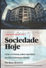 O Que HÃ¡ de Errado Com a Sociedade Hoje