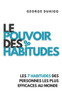 Le Pouvoir Des Habitudes: Les 7 habitudes des personnes les plus efficaces au monde