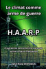 Le climat comme arme de guerre: H.A.A.R.P