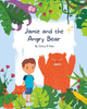 Jamie and the Angry Bear: A Children's Book on Anger Management, Mindfulness and Staying Calm