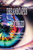 Dreamscapes Unveiled: Exploring the enigmatic world of dreams