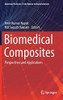 Biomedical Composites: Perspectives And Applications (Materials Horizons: From Nature To Nanomaterials)
