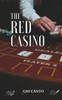The red casino: Would you play with him?