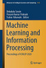 Machine Learning And Information Processing: Proceedings Of Icmlip 2020 (Advances In Intelligent Systems And Computing, 1311)