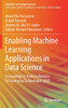 Enabling Machine Learning Applications In Data Science: Proceedings Of Arab Conference For Emerging Technologies 2020 (Algorithms For Intelligent Systems)