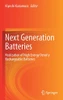Next Generation Batteries: Realization Of High Energy Density Rechargeable Batteries