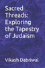 Sacred Threads: Exploring the Tapestry of Judaism