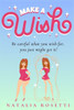 Make a Wish: A Magical Romantic Comedy