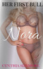 Her First Bull: Nora: A cuckold wife-sharing novel