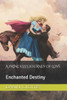 A Princess's Journey of Love: Enchanted Destiny