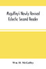 Mcguffey'S Newly Revised Eclectic Second Reader: Containing Progressive Lessons In Reading And Spelling Revised And Emproved