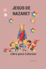 Jesús de Nazaret: Nacimiento, Milagros, Muerte y Resurrección