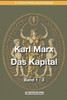 Karl Marx - Das Kapital Band 1-3: Die Ausbeutung der Arbeiterklasse
