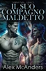 Il Suo Compagno Maledetto: romanzo fantasy (metalupi) m/m