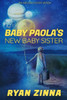Baby Paola's New Baby Sister: An ABDL short story