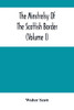 The Minstrelsy Of The Scottish Border (Volume I)