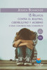 13 Relatos contra el bullying, ciberbullying y mobbing e ideas concretas para combatirlos