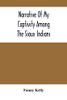 Narrative Of My Captivity Among The Sioux Indians