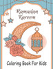 Ramadan Kareem Coloring for Kids: My First Book Ramadan for Children