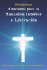 Oraciones para la Sanación Interior y Liberación: Un enfoque católico para la sanación del alma