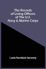 The Records Of Living Officers Of The U.S. Navy & Marine Corps