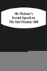 Mr. Webster'S Second Speech On The Sub-Treasury Bill
