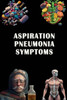 Aspiration Pneumonia Symptoms