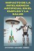 Impacto de la inteligencia artificial en el empleo y la salud