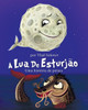 A Lua de EsturjÃ£o: Uma histÃ³ria de peixes