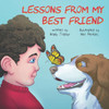 Lessons From My Best Friend