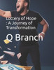 Lottery of Hope: A Journey of Transformation
