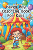 Happy Boy Coloring Book For Kids